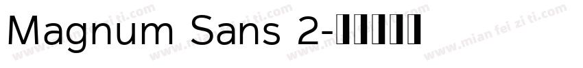 Magnum Sans 2字体转换